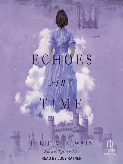 Title details for Echoes in Time by Julie McElwain - Available